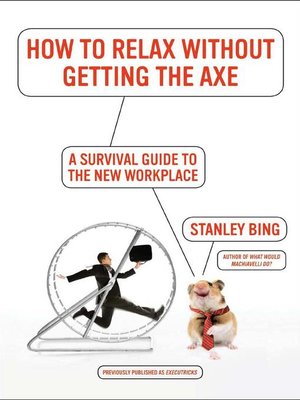 cover image of How to Relax Without Getting the Axe